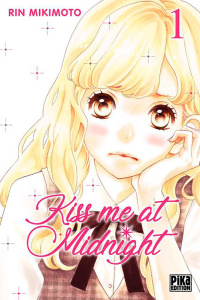 Kiss me at Midnight Tome 1 - Mikimoto Rin ; Le Dimna Léa