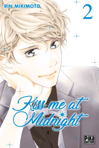Kiss me at Midnight Tome 2 - Mikimoto Rin ; Le Dimna Léa