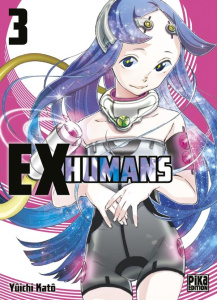 Ex-humans Tome 3 - Katô Yûichi - Silvestre Jean-Benoît