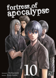 Fortress of apocalypse Tome 10 - Kuraishi Yuu ; Inabe Kazu ; Schoonbroodt Soizic
