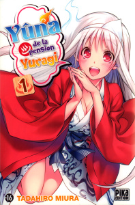 Yûna de la pension Yuragi Tome 1 - Miura Tadahiro ; Thévenon Anne-Sophie ; Marcel Oli