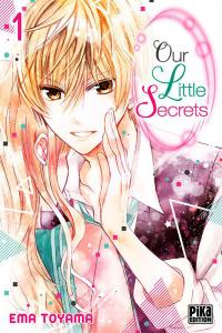 Our Little Secrets Tome 1 - Toyama Ema ; Olivier Claire ; Maccaroni Simona
