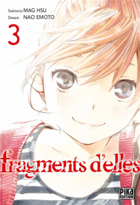 Fragments d'elles Tome 3 - Hsu Mag ; Emoto Nao ; Schoonbroodt Soizic