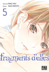 Fragments d'elles Tome 5 - Hsu Mag ; Emoto Nao ; Schoonbroodt Soizic