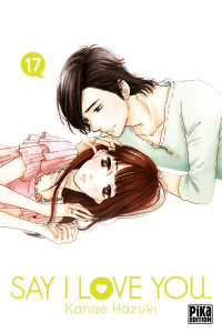 Say I love you Tome 17 - Hazuki Kanae - Brun Julia