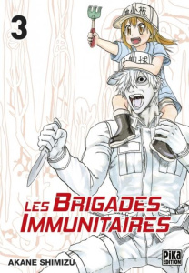 Les brigades immunitaires Tome 3 - Shimizu Akane ; Favereau Julien