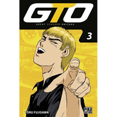 GTO Tome 3 - Fujisawa Tôru ; Matsushima Ayumi ; Zouzoulkovsky V