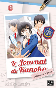 Le journal de Kanoko - Années lycée Tome 6 - Tsujita Ririko - Kanehisa Hana