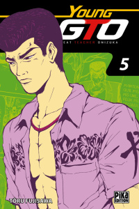 Young GTO ! Tome 5 - Fujisawa Tôru ; Ochiaï Taro