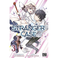 Stranger Case Tome 3 - Katase Chashiba ; Shirodaira Kyo ; Lebrun Lilian ;