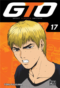 GTO tome 17 - Fujisawa Tôru ; Zouzoulkovsky Vincent