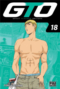 GTO Tome 18 - Fujisawa Tôru ; Zouzoulkovsky Vincent