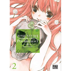 Jusqu'à ce que nos os pourrissent Tome 2 - Utsumi Yae ; Silvestre Jean-Benoît