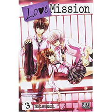 Love Mission Tome 3 - Toyama Ema ; Mallevay Anne ; Dubois Brigitte