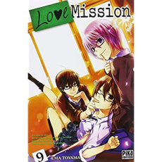 Love Mission Tome 9 - Toyama Ema ; Mallevay Anne