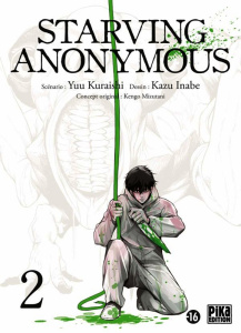 Starving Anonymous Tome 2 - Kuraishi Yuu ; Inabe Kazu ; Mizutani Kengo ; Desbi