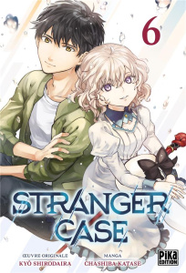 Stranger Case Tome 6 - Katase Chashiba ; Shirodaira Kyo