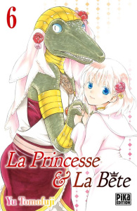 La Princesse et la Bête Tome 6 - Tomofuji Yu ; Lejeune Nathalie ; Bouvier Catherine
