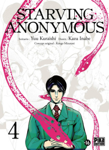 Starving Anonymous Tome 4 - Kuraishi Yuu ; Inabe Kazu ; Mizutani Kengo ; Desbi