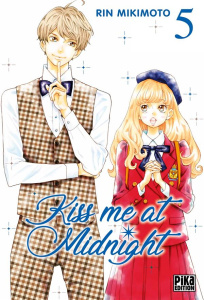 Kiss me at Midnight Tome 5 - Mikimoto Rin ; Le Dimna Léa