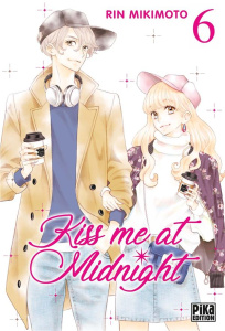 Kiss me at Midnight Tome 6 - Mikimoto Rin ; Le Dimna Léa