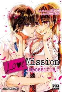 Love Mission Impossible ? - Toyama Ema ; Thévenon Anne-Sophie