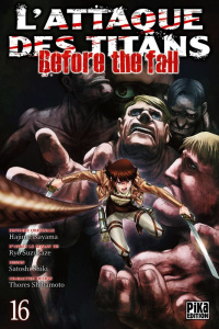 L'attaque des titans - Before the fall Tome 16 - Isayama Hajime ; Suzukaze Ryô ; Shiki Satoshi ; Sh