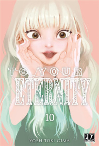 To Your Eternity Tome 10 - Oima Yoshitoki ; Desbief Thibaud