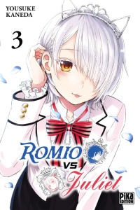 Romio vs Juliet Tome 3 - Kaneda Yousuke ; Thévenon Anne-Sophie ; Maccaroni