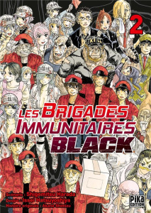 Les Brigades Immunitaires Black Tome 2 - Harada Shigemitsu ; Hatsuyoshiya Issei ; Shimizu A