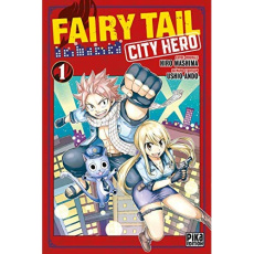 Fairy Tail - City Hero Tome 1 - Mashima Hiro ; Ando Ushio
