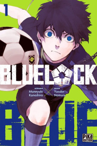 Blue Lock Tome 1 - Kaneshiro Muneyuki ; Nomura Yusuke ; Lebrun Lilian