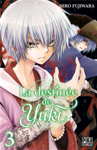 La destinée de Yuki Tome 3 - Fujiwara Hiro ; Kanehisa Hana