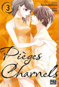 Pièges charnels Tome 3 - Tsukishima Aya ; Ririo