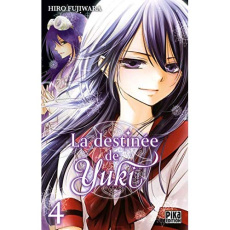 La destinée de Yuki Tome 4 - Fujiwara Hiro ; Kanehisa Hana