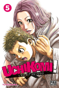 Uchikomi ! L'esprit du judo Tome 5 - Muraoka Yu