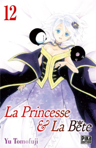 La Princesse et la Bête Tome 12 - Tomofuji Yu