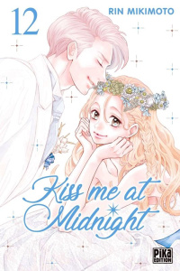Kiss me at Midnight Tome 12 - Mikimoto Rin