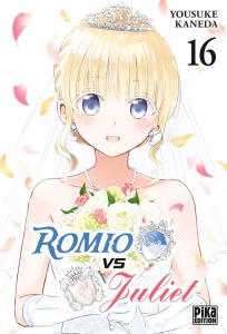 Romio vs Juliet Tome 16 - Kaneda Yousuke ; Thévenon Anne-Sophie ; Maccaroni