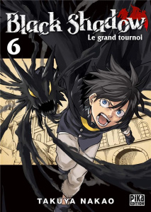Black Shadow, Le grand tournoi Tome 6 - Nakao Takuya ; Lejeune Nathalie ; Marx Raphaëlle