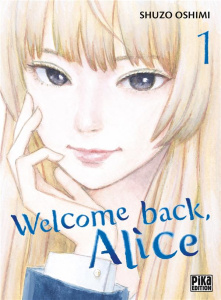 Welcome back, Alice Tome 1 - Oshimi Shûzô ; Desbief Thibaud
