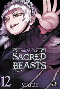 To the Abandoned Sacred Beasts Tome 12 - MAYBE