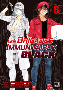Les Brigades Immunitaires Black Tome 8 - Harada Shigemitsu ; Hatsuyoshiya Issei ; Shimizu A
