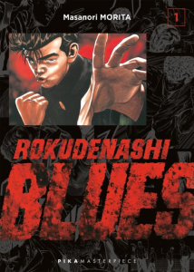 Rokudenashi Blues Tome 1 - Morita Masanori ; Simon Pascale ; Berberian Martin