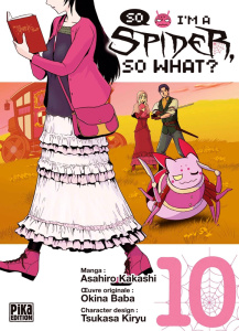 So I'm a Spider, So What ? Tome 10 - Kakashi Asahiro ; Baba Okina ; Tsukasa Kiryu ; Bon