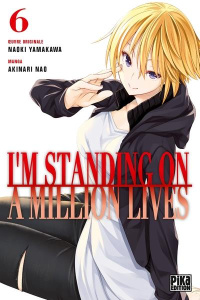 I'm standing on a million lives Tome 6 - Nao Akinari ; Yamakawa Naoki ; Thévenon Anne-Sophi