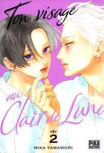 Ton visage au clair de lune Tome 2 - Yamamori Mika