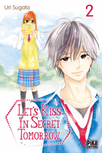 Let's Kiss in Secret Tomorrow Tome 2 - Sugata Uri ; Faulhaber Oriale