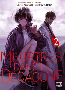 Meurtres dans le Décagone Tome 2 - Ayatsuji Yukito ; Kiyohara Hiro