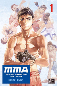 MMA - Mixed Martial Artists Tome 1 - Endo Hiroki ; Bonavita Emmanuel ; Marx Raphaëlle